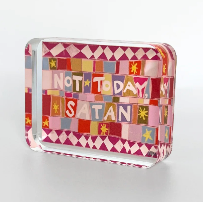 Lauren Dunn Not Today Acrylic Block